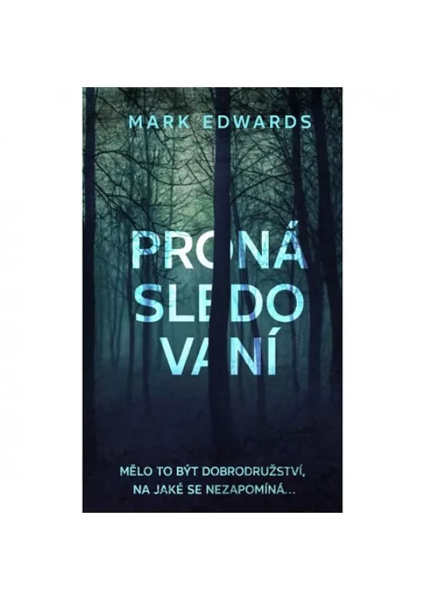 Mark Edwards - Pronásledovaní