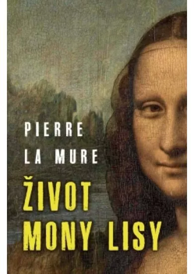 Život Mony Lisy