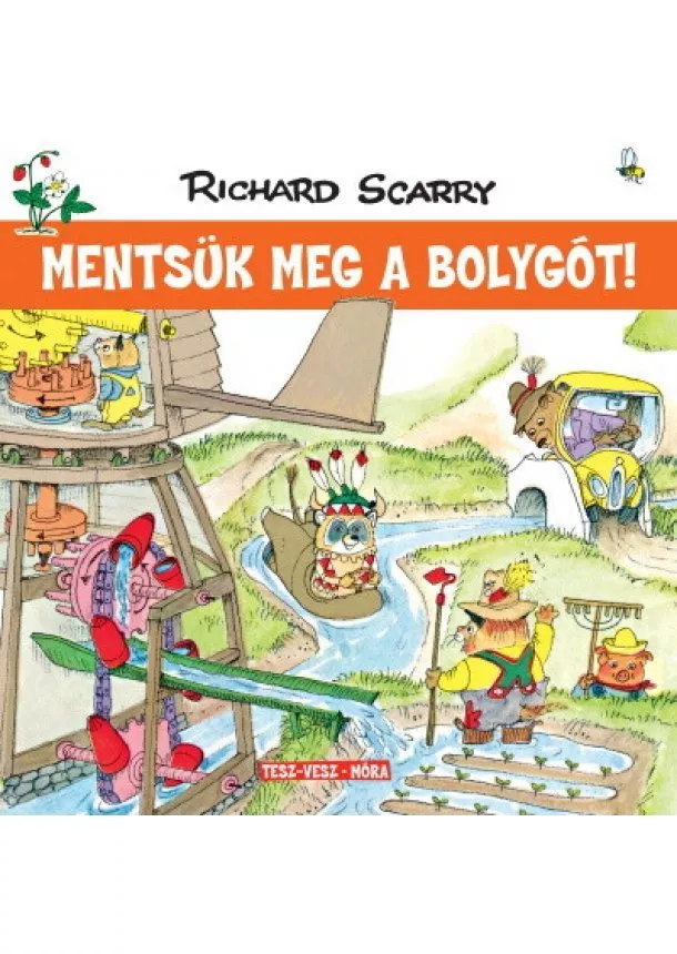 Richard Scarry - Mentsük meg a bolygót! - Tesz-Vesz