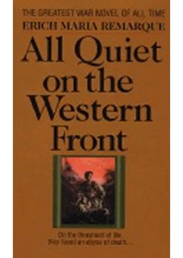 Erich Maria Remarque - All Quiet on the Western Front