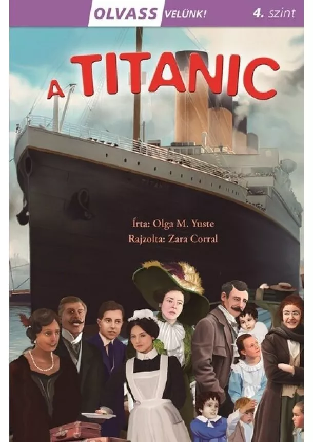 Olga M. Yuste - A Titanic - Olvass velünk! 4. szint