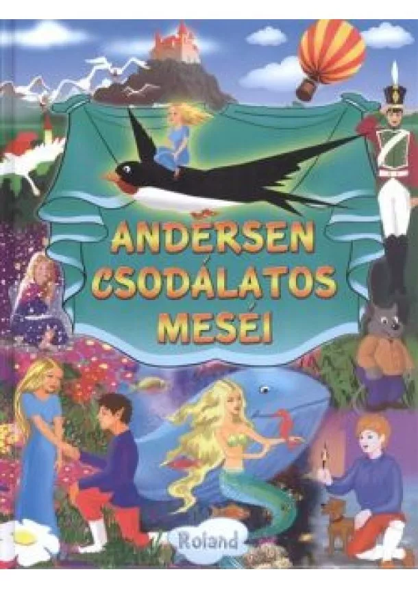 ANDERSEN - ANDERSEN CSODÁLATOS MESÉI