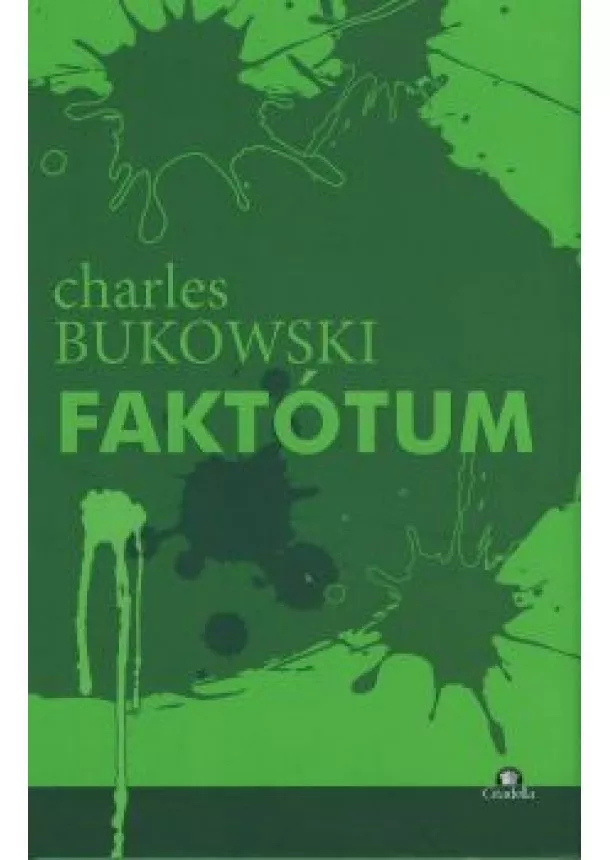 CHARLES BUKOWSKI - Faktónium