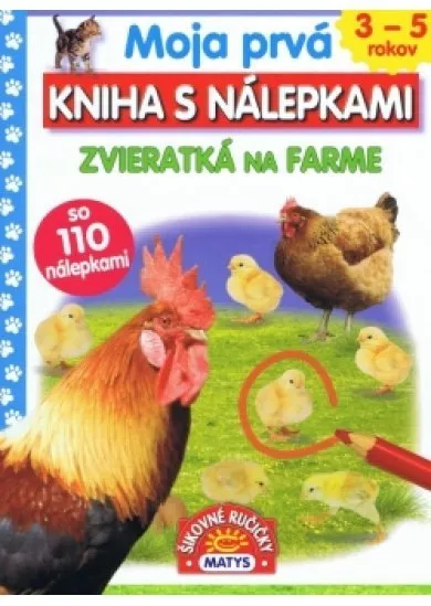 Moja prvá kniha s nálepkami - Zvieratká na farme