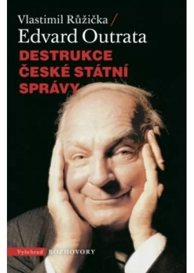 Destrukce české státní správy