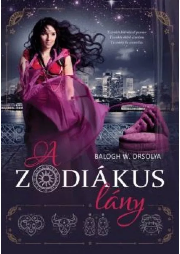 Balogh W. Orsolya - A zodiákus lány