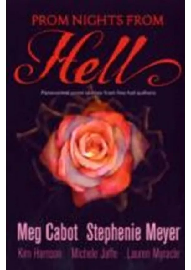 Stephenie Meyer, Meg Cabot - Prom Nights from Hell