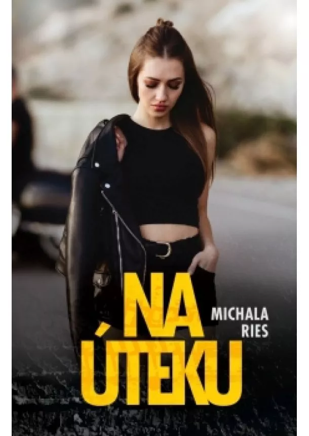 Michala Ries - Na úteku