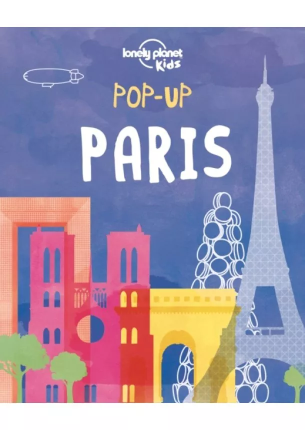  Lonely Planet Kids, Andy Mansfield - Pop-Up Paris 1