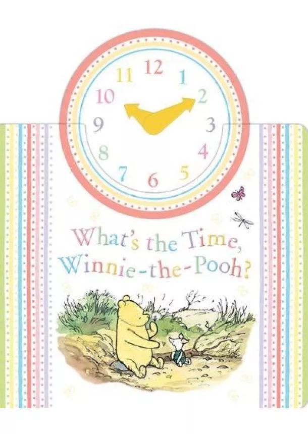 A. A. Milne - Whats The Time Winnie The Pooh