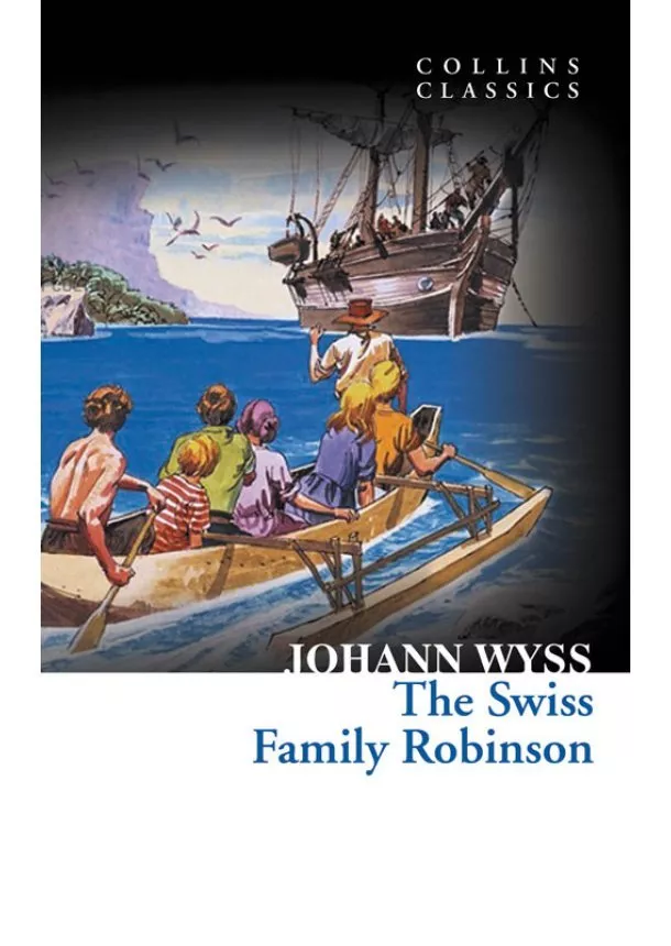 Johann Wyss - Swiss Family Robinson