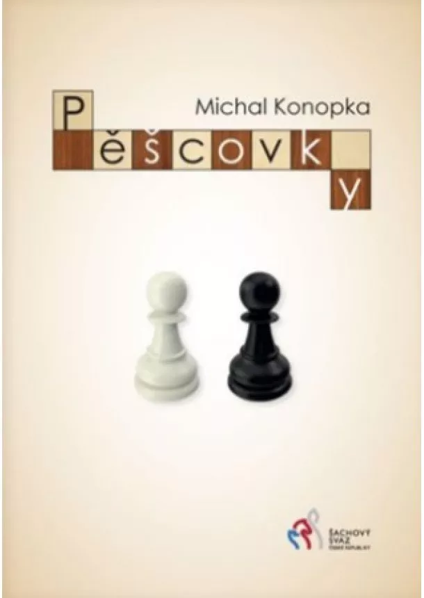 Michal Konopka  - Pěšcovky