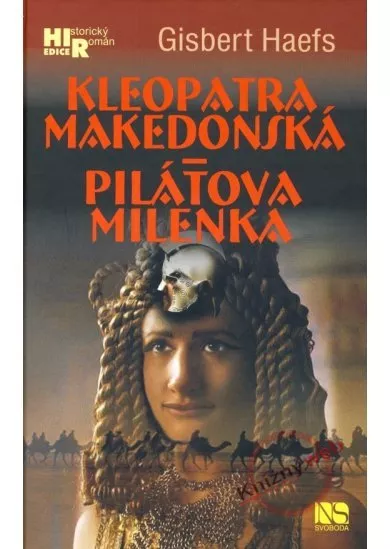 Kleopatra makedonská - Pilátova milenka