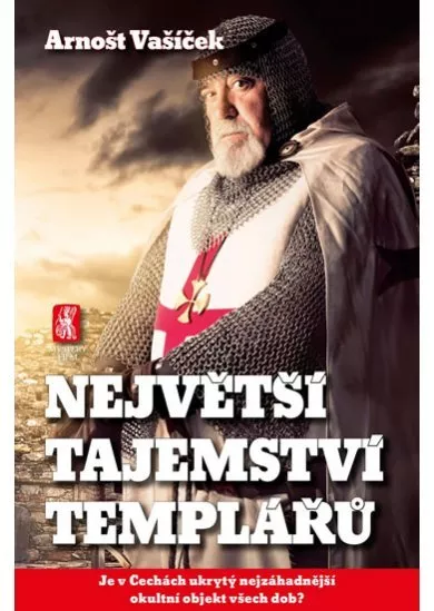 Největší tajemství templářů - Je v Čechách ukrytý nejzáhadnější okultní objekt všech dob?