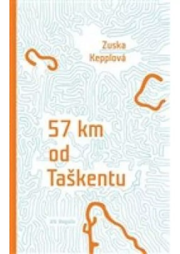 Zuska Kepplová - 57 km od Taškentu