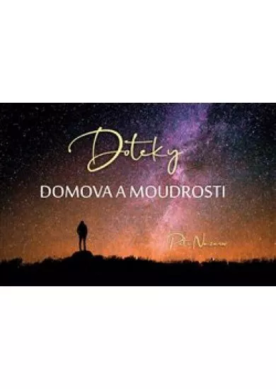 Doteky domova a moudrosti