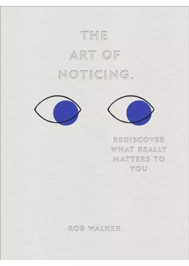 Rob Walker - The Art of Noticing