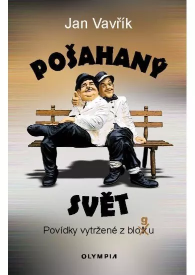 Pošahaný svět - Povídky vytržené z blogu