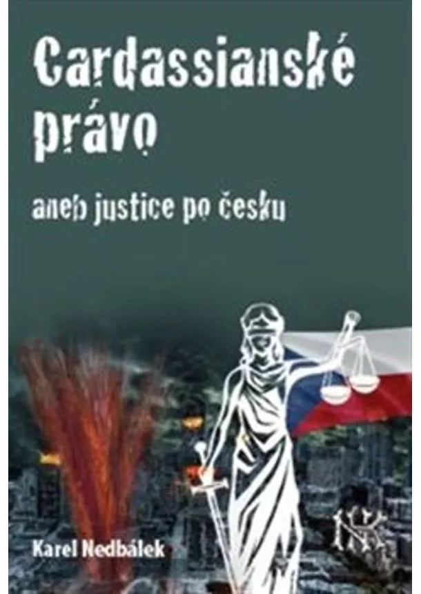 Karel Nedbálek  - Cardassianské právo aneb justice po česku