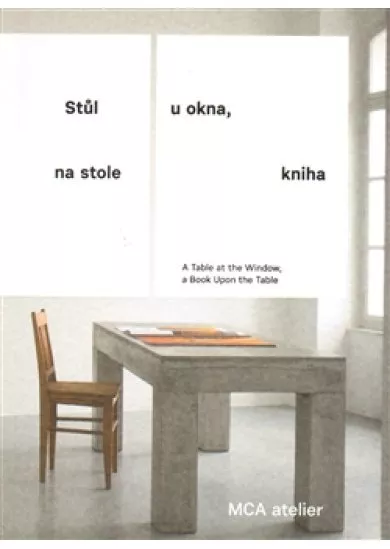 Stůl u okna, na stole kniha - A Table at the Window, a Book Upon the Table