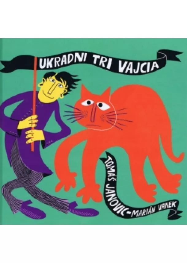 Tomáš Janovic - Ukradni tri vajcia