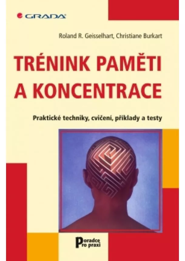 Geisselhart R.R. - Trénink paměti a koncentrace