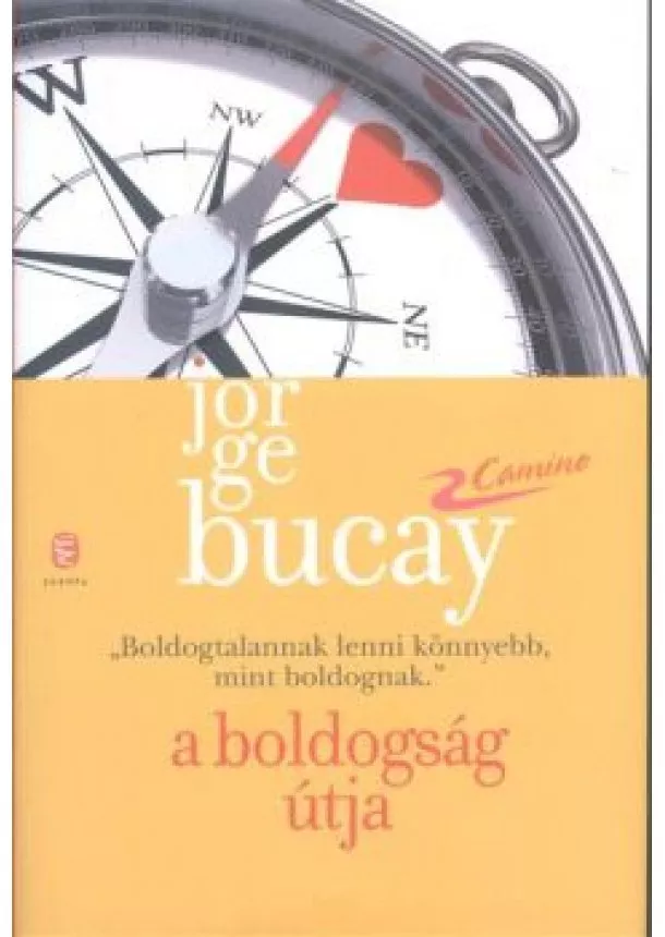 Jorge Bucay - A boldogság útja