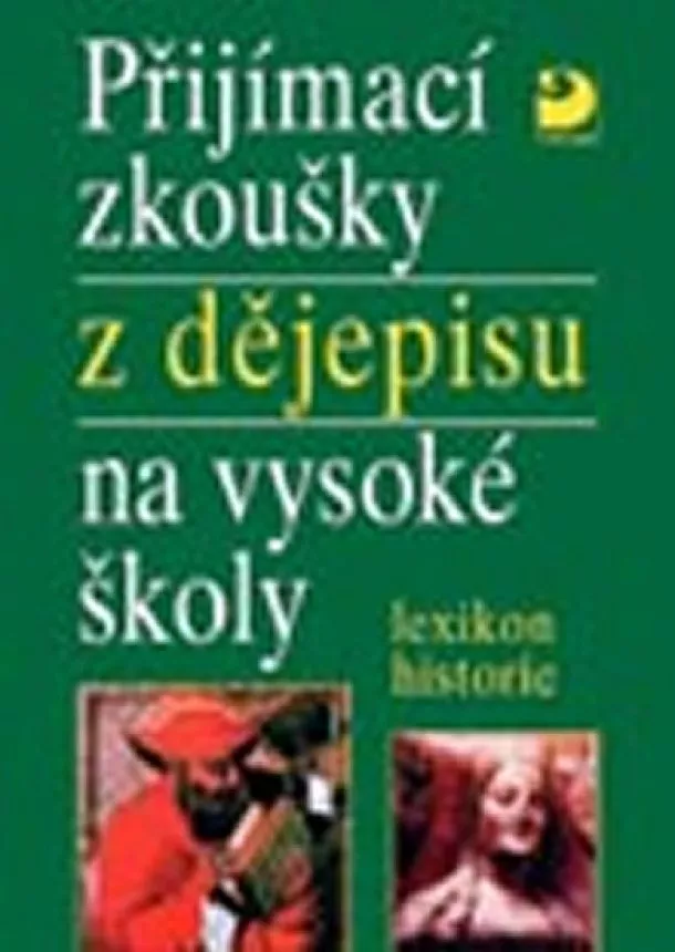 Veselý Zdeněk - Přijímací zkoušky z dějepisu na VŠ