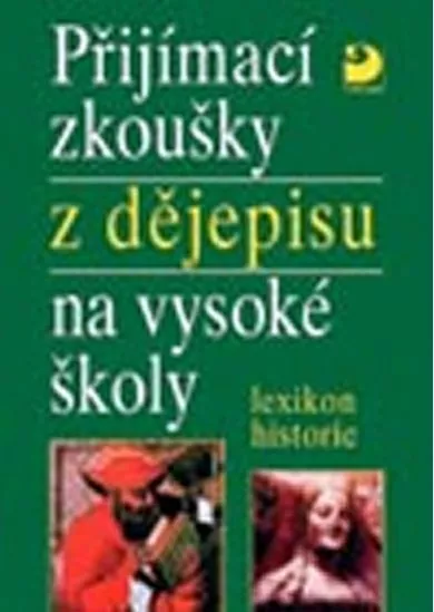 Přijímací zkoušky z dějepisu na VŠ