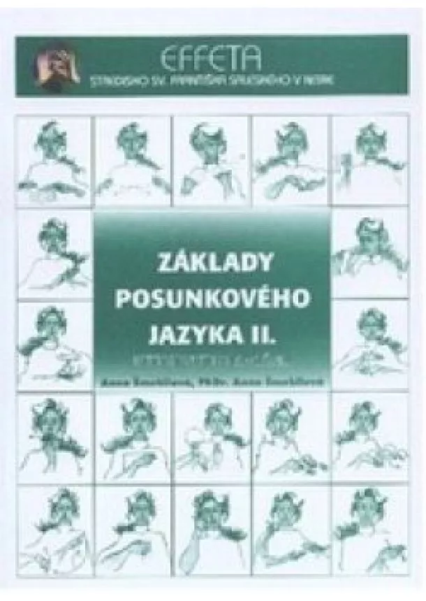 Šmehilová, Šmehilová - Základy posunkového jazyka II. -  nitrianskeho regiónu