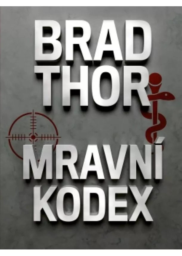 Brad Thor - Mravní kodex