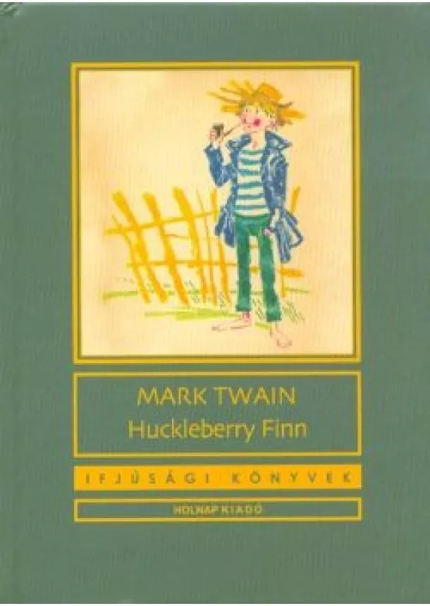 Mark Twain - Huckleberry Finn