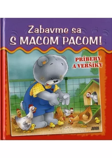 Zabavme sa s macom Pacom! - príbehy a veršíky