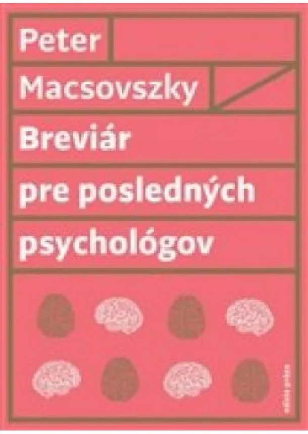 Peter Macsovszky - Breviár pre posledných psychológov