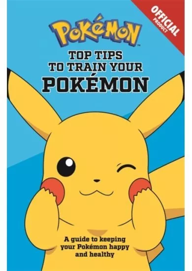 Official Top Tips To Train Your Pokemon