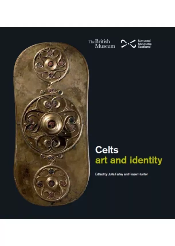 Fraser Hunter - Celts: Art and Identity