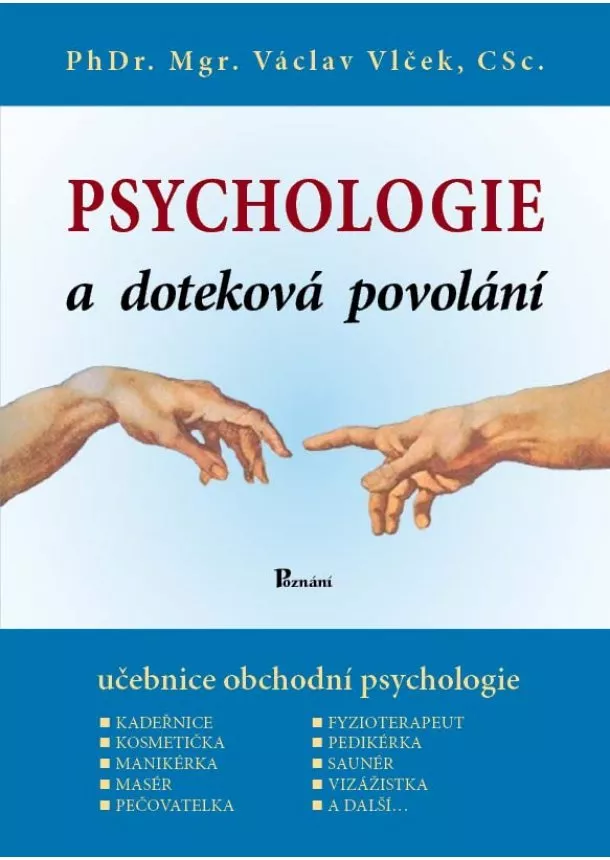 Václav Vlček - Psychologie a doteková povolání - učebnice obchodní psychologie