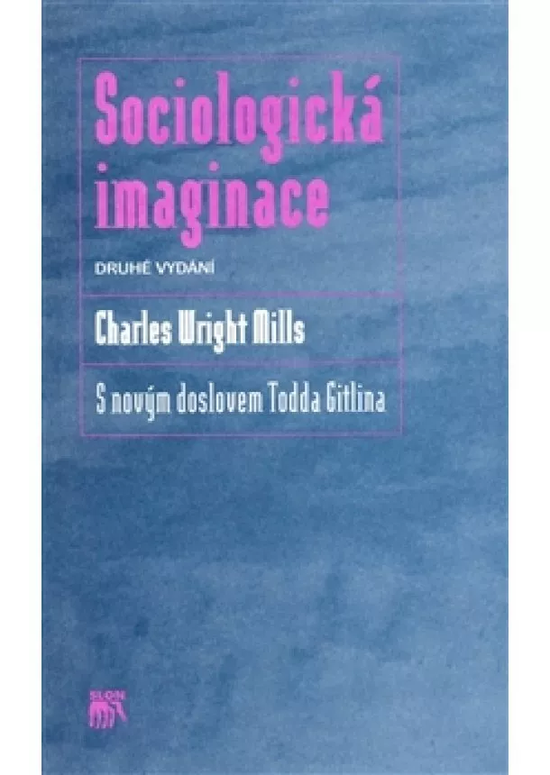 Charles Wright  Mills  - Sociologická imaginace