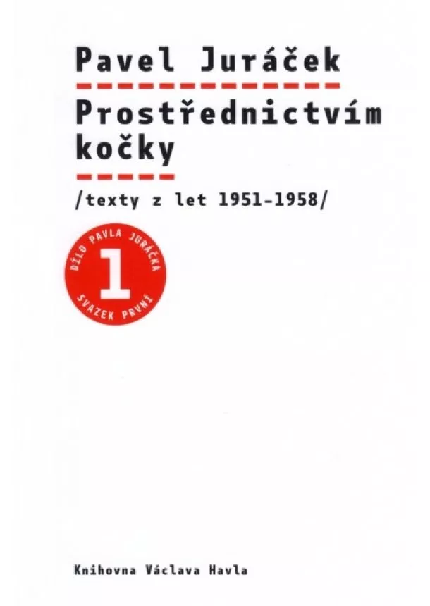 Pavel Juráček - Prostřednictvím kočky - Texty z let 1951-1958