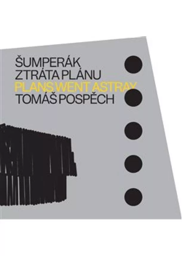 Tomáš Pospěch, Martina Mertová - Šumperák - Ztráta plánu / Plans went astray