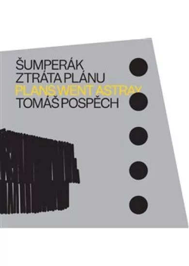 Šumperák - Ztráta plánu / Plans went astray