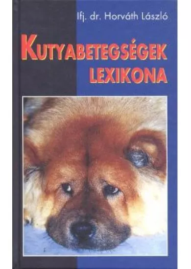 KUTYABETEGSÉGEK LEXIKONA