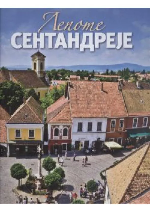 Rappai Zsuzsa - Szépséges Szentendre (szerb)