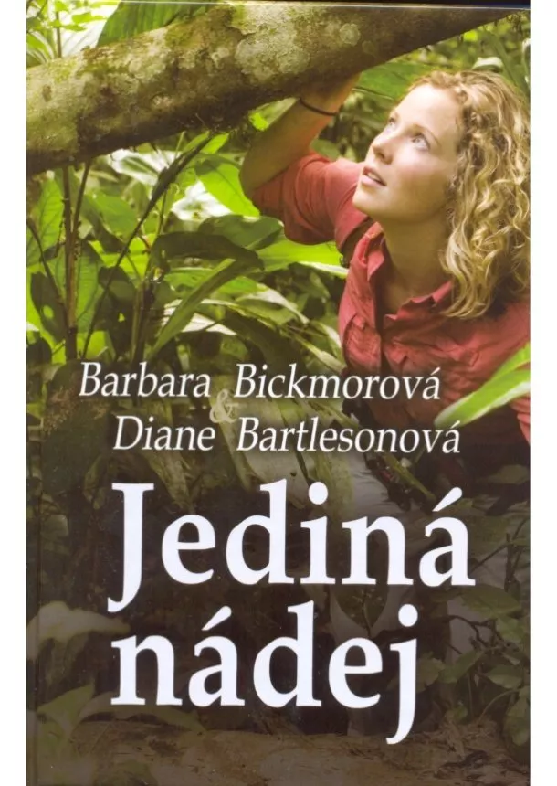 Barbara Bickmorová, Diane Bartlesonová - Jediná nádej