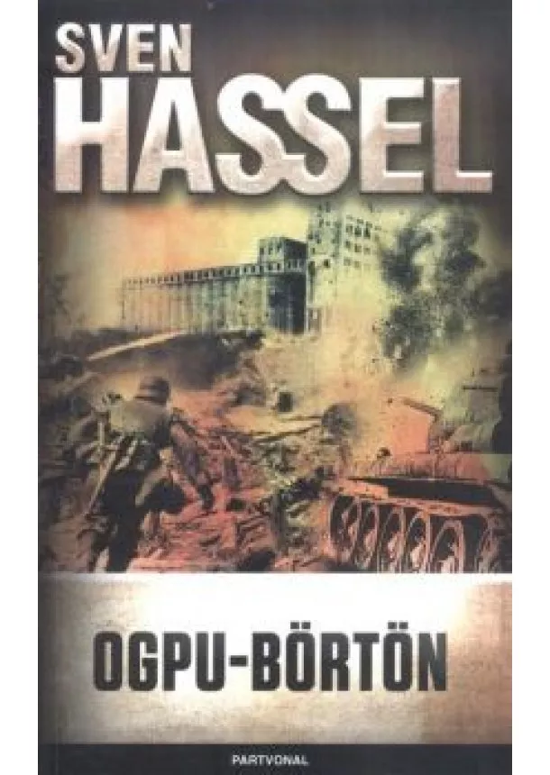 SVEN HASSEL - OGPU-BÖRTÖN