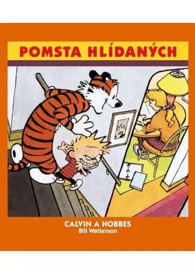 Calvin a Hobbes 5 - Pomsta hlídaných