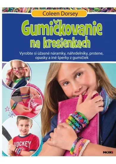 Gumičkovanie na krosienkach