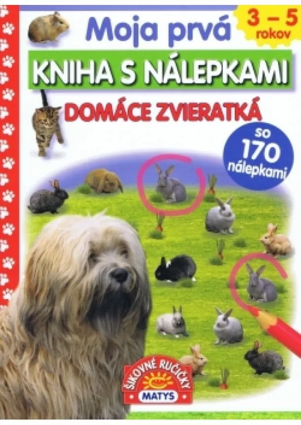 autor neuvedený - Moja prvá kniha s nálepkami - Domáce zvieratká