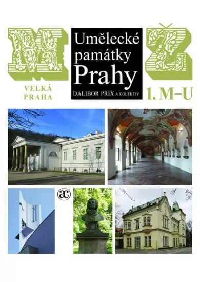 Umělecké památky Prahy - Velká Praha M-Ž