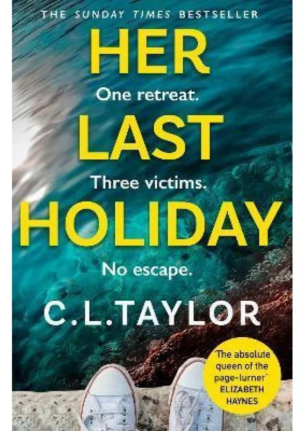 C.L. Taylor - Her Last Holiday